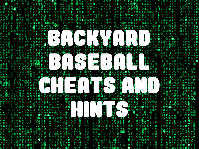Ultimate Backyard Baseball Cheats Guide: Tips, Codes & Walkthroughs