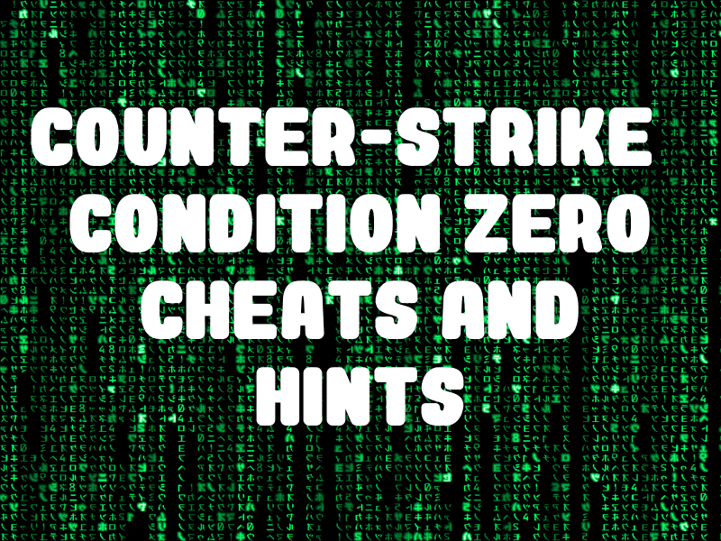 Counter-Strike: Condition Zero Cheats For PC - GameSpot