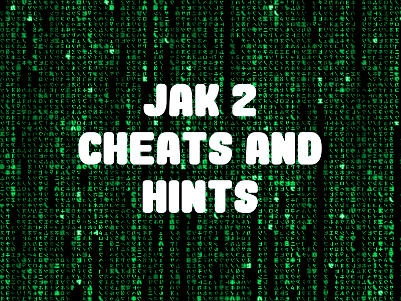 Jak Cheats and Hints for PlayStation 2
