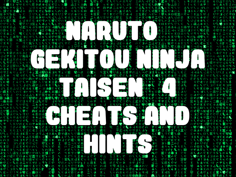  Hacks - Naruto: Gekitou Ninja Taisen! 4