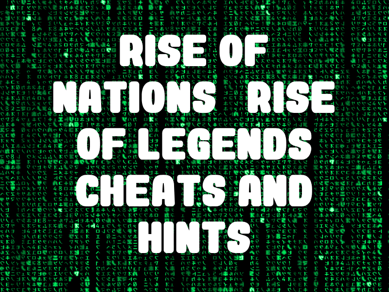 Rise of Nations: Rise of Legends Cheats and Hints for PC