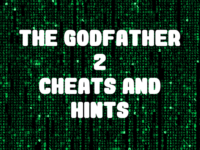 Guerrero Disparidad compañera de clases The Godfather 2 Cheats and Hints for PlayStation 3